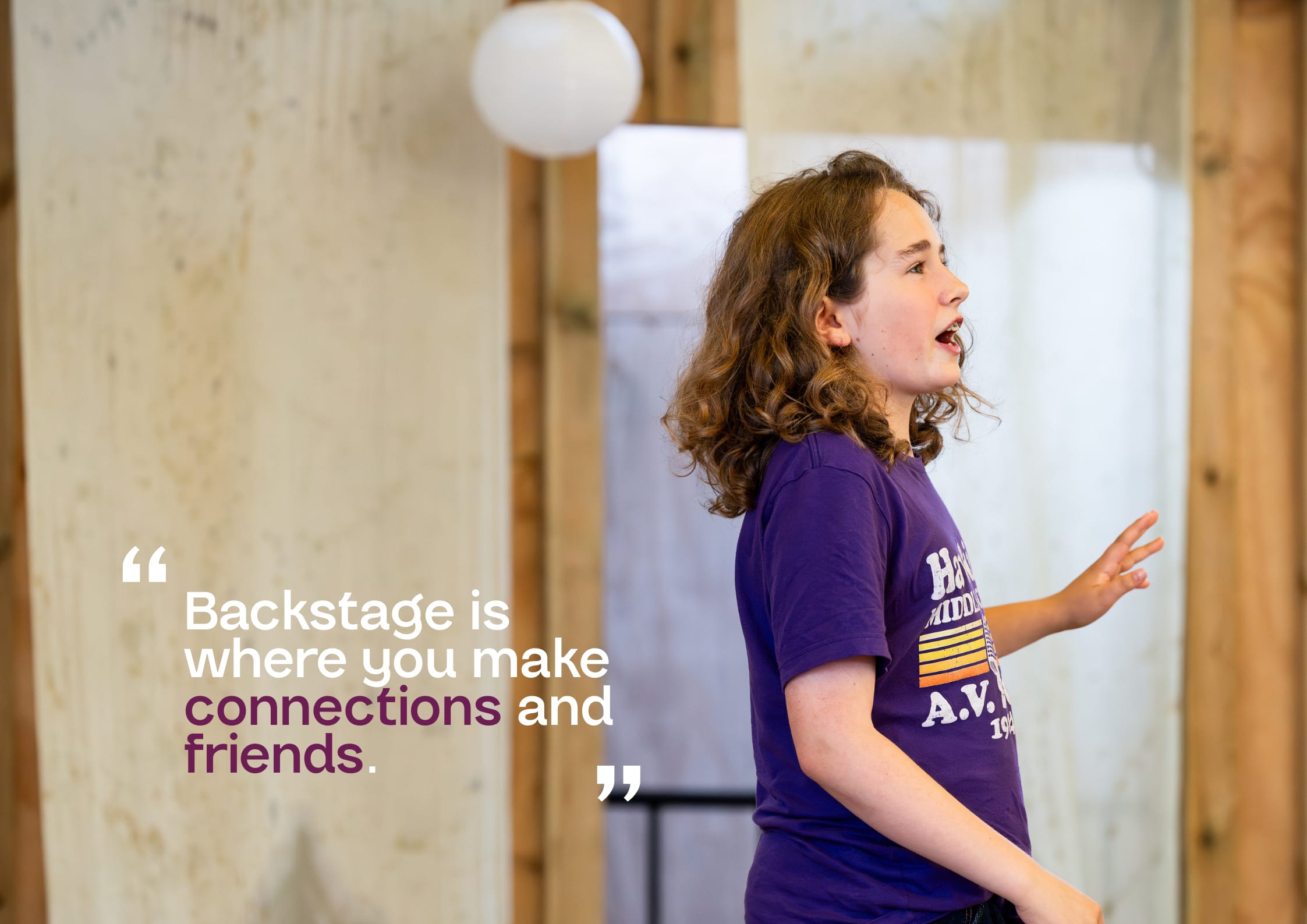 Backstage is where you make connections and friends.