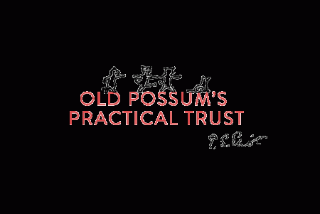 Old Possum's Practical Trust